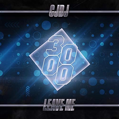 Amazon.co.jp: Leave Me : CJDJ: デジタルミュージック Amazon.co.jp: Leave Me : CJDJ: デジタルミュージック